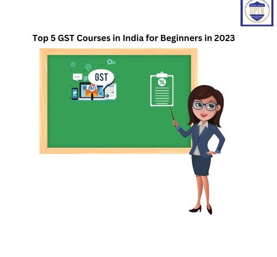 GST Courses for Beginners in India