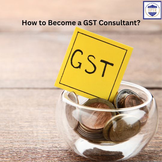 How to Become a GST Consultant?