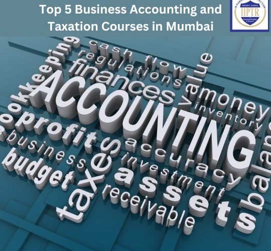 Top 5 Business Accounting and Taxation Courses in Mumbai